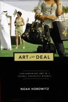 Noah Horowitz - Art of the Deal. A review by the Art Gallery Hub